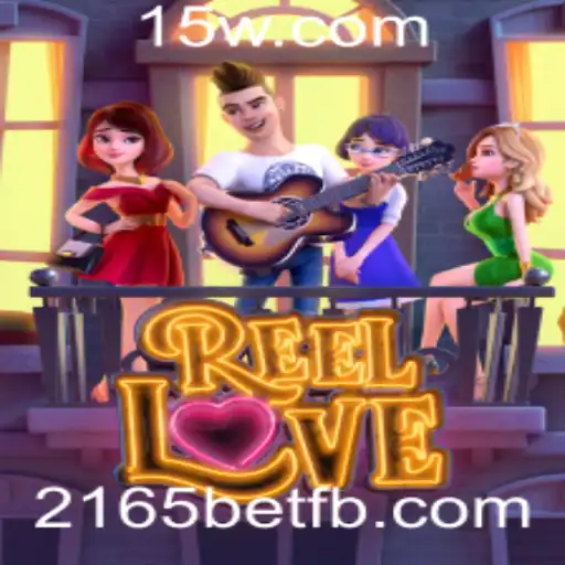 Descubra o Jogo de Cassino 'ReelLove' e Como Jogar nas Plataformas 2165bet